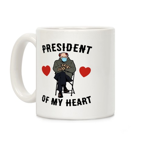Mitten Bernie: President Of My Heart Coffee Mug