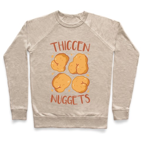 Thiccen Nuggets Pullover