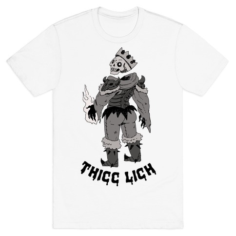 Thicc Lich  T-Shirt