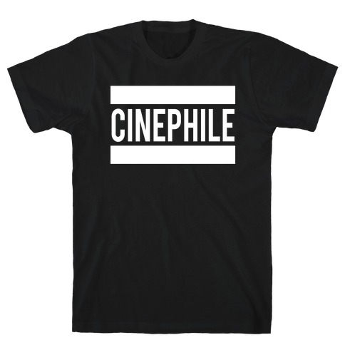 Cinephile T-Shirt