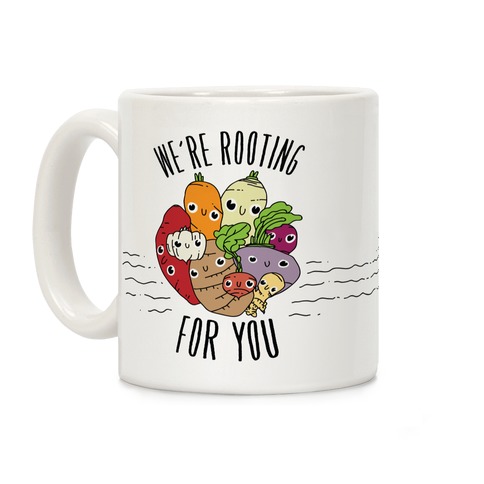 We're Rooting For You Coffee Mug