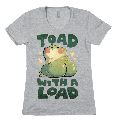 Toad With A Load Womens T-Shirt