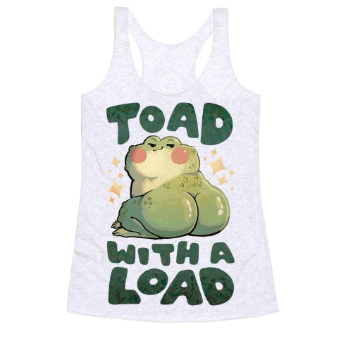 Toad With A Load Racerback Tank Top