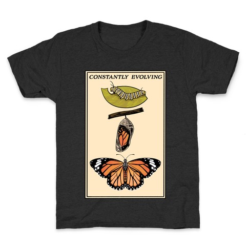 Constantly Evolving Monarch Butterfly Kids T-Shirt