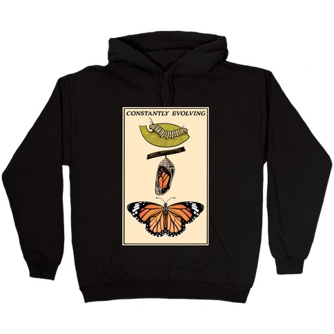 Constantly Evolving Monarch Butterfly Hooded Sweatshirt