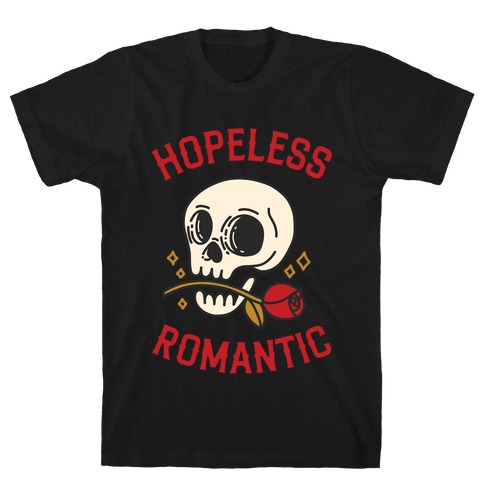 Hopeless Romantic (Skull) T-Shirt