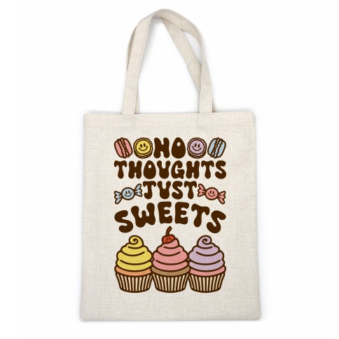 No Thoughts Just Sweets Casual Tote