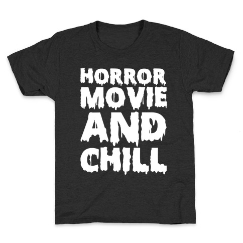 Horror Movie and Chill Kids T-Shirt