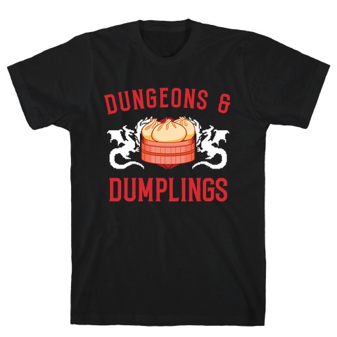 Dungeons And Dumplings T-Shirt