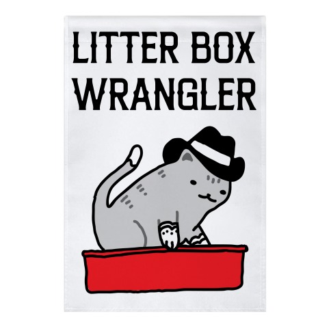 Litter Box Wrangler Garden Flag