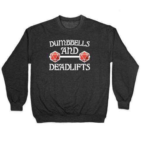Dumbbells and Deadlifts (DnD Parody) Pullover