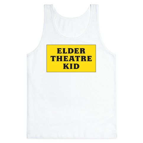 Edler Theatre Kid Tank Top