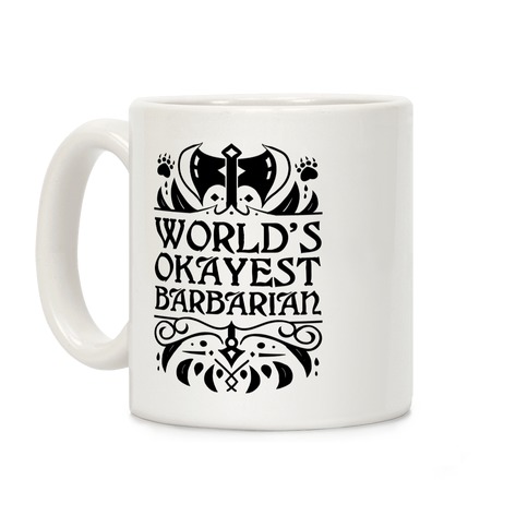 World's Okayest Barbarian Coffee Mug