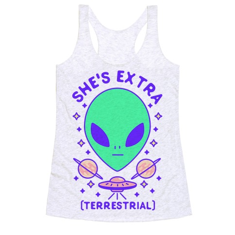 She's Extraterrestrial Racerback Tank Top