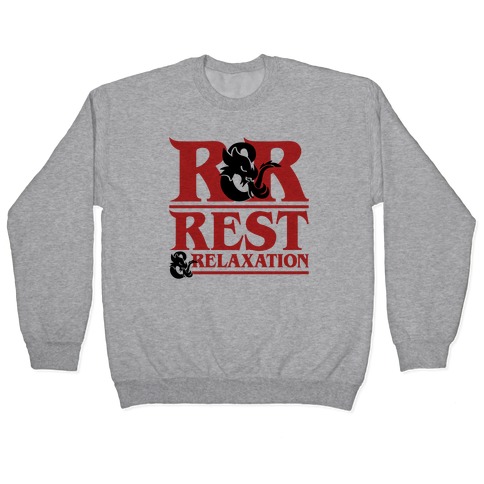Rest & Relaxation D&D Parody Pullover