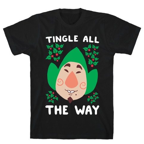 Tingle All the Way T-Shirt