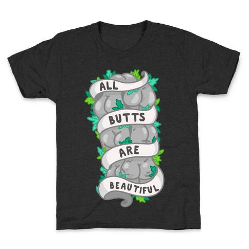 All Butts are Beautiful Ribbon Kids T-Shirt