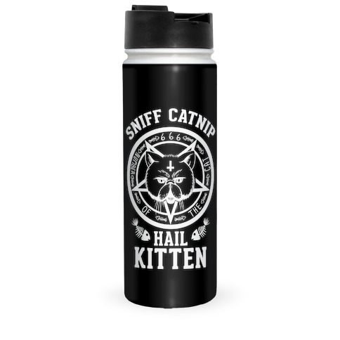 Sniff Catnip. Hail Kitten. Travel Mug