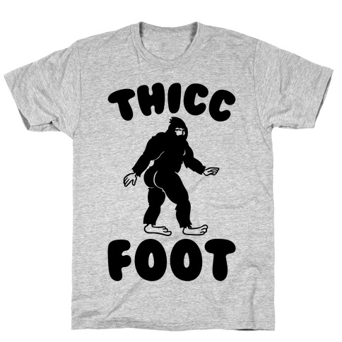 Thicc Foot T-Shirt