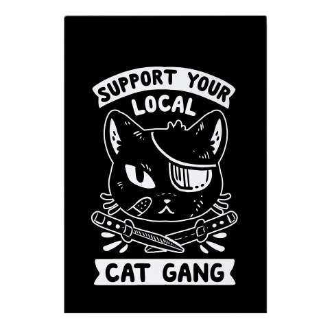 Support Your Local Cat Gang Garden Flag