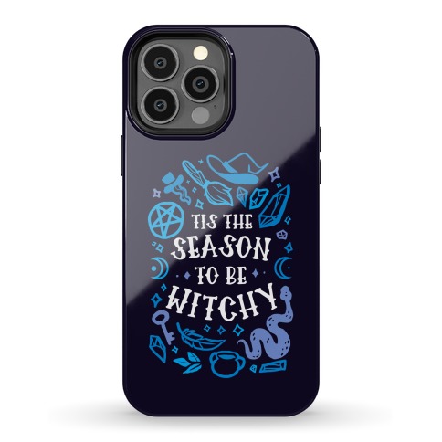 Tis The Season To Be Witchy Phone Case