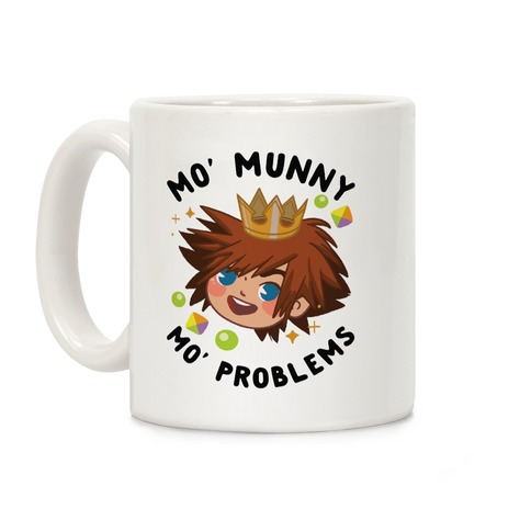 Mo' Munny Mo' Problems Sora Coffee Mug