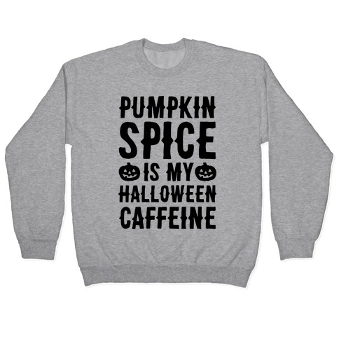 Halloween Caffeine Pullover