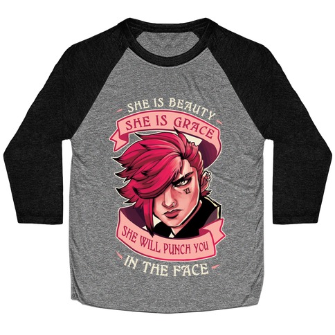 She is Beauty, She Is Grace, She will Punch You In The Face Baseball Tee