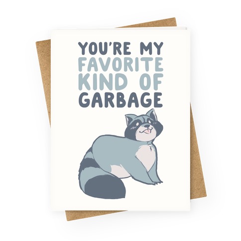 Trash Talker! | Greeting Card