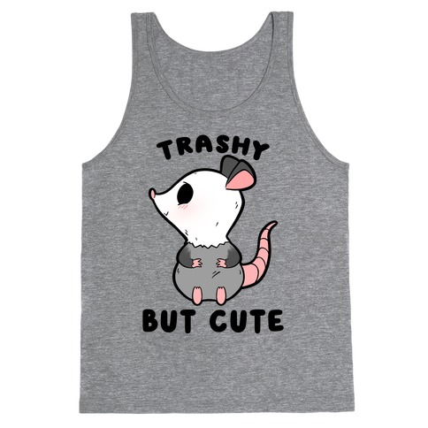 Trashy But Cute Possum Tank Top
