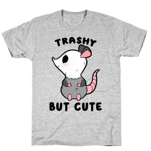 Trashy But Cute Possum T-Shirt
