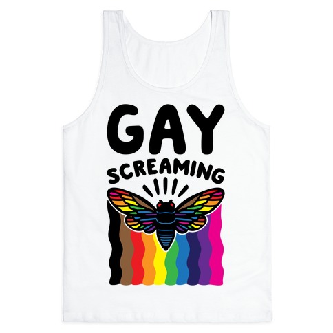 Gay Screaming Cicada Parody Tank Top
