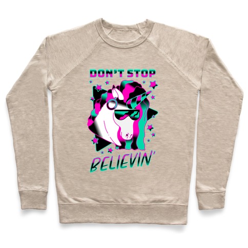 Don't Stop Believin' 80s Synthwave Unicorn Pullover