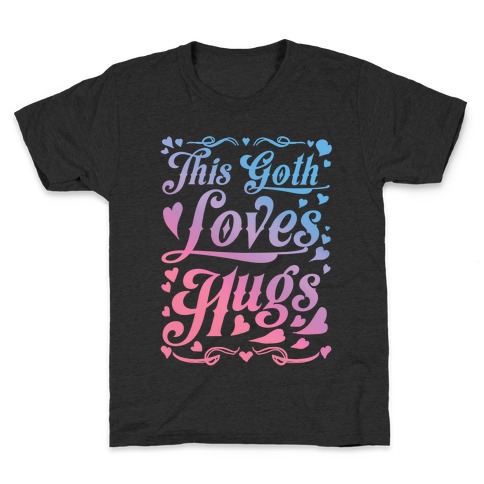 This Goth Loves Hugs (pastel goth) Kids T-Shirt
