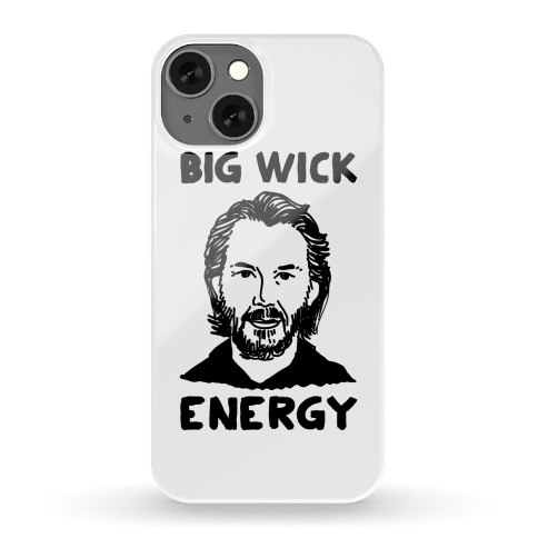 Big Wick Energy Phone Case