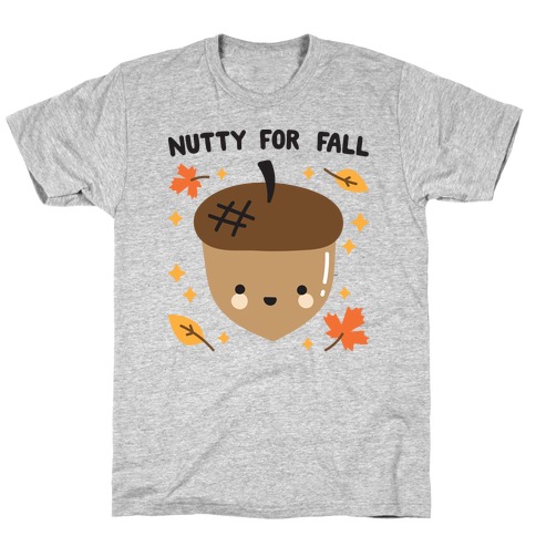 Nutty For Fall T-Shirt