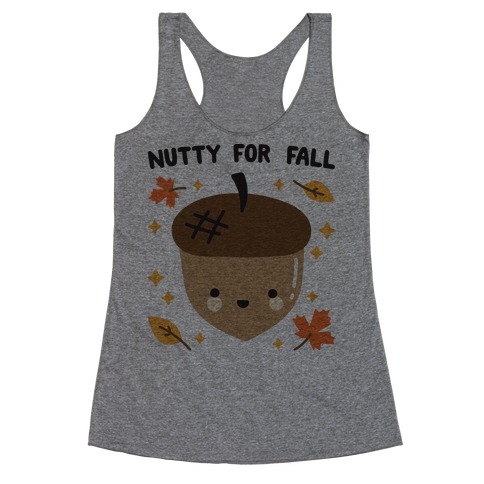 Nutty For Fall Racerback Tank Top