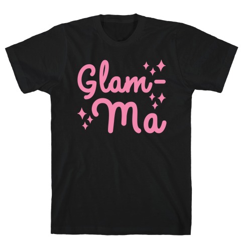 Glam-ma T-Shirt