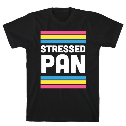 Stressed Pan T-Shirt