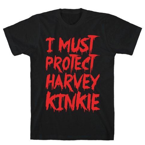 I Must Protect Harvey Kinkle Parody White Print T-Shirt