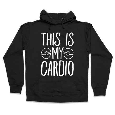 This Is My Cardio Hooded Sweatshirt
