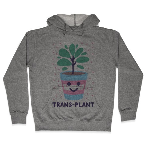 Trans Plant Hooded Sweatshirt