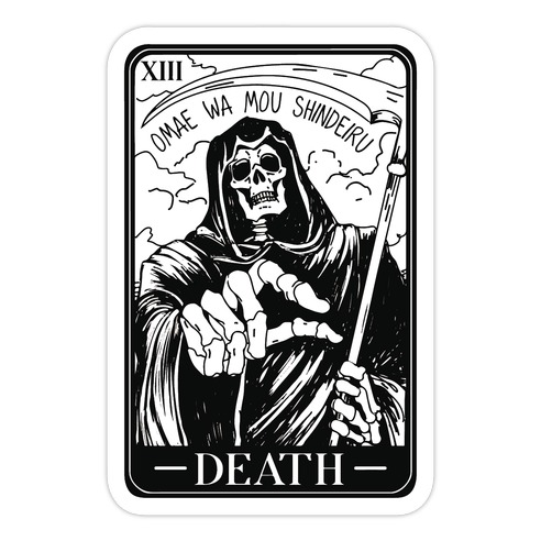 Omae Wa Mou Shindeiru Death Tarot Card Die Cut Sticker
