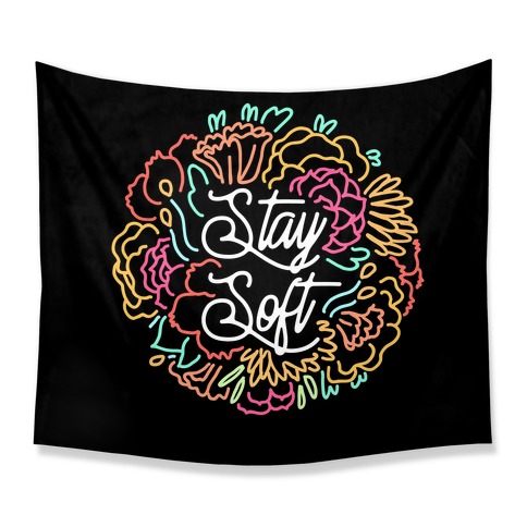 Stay Soft Tapestry
