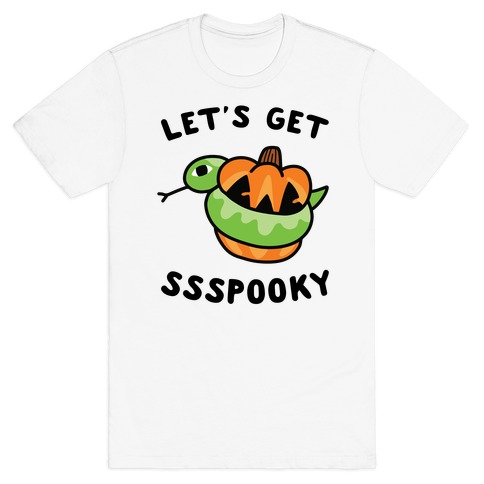 Let's Get Ssspooky T-Shirt