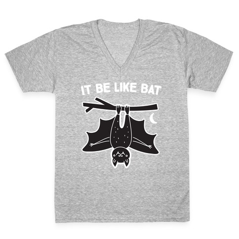 It Be Like Bat V-Neck Tee Shirt
