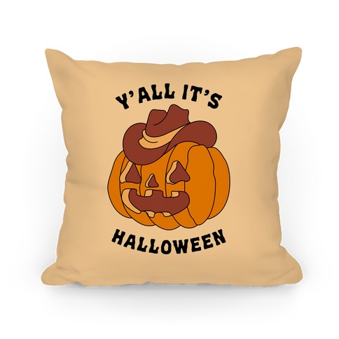 Y'all It's Halloween Pillow