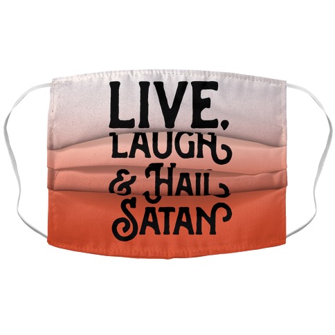 Live Laugh & Hail Satan Accordion Face Mask