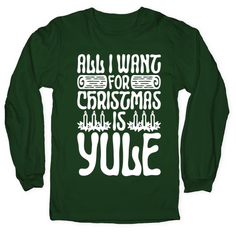 https://images.lookhuman.com/render/standard/E6DXxgEr1bBJxYIHOYmFMpZCeizYsYZ0/2007-forest_green-md-t-all-i-want-for-christmas-is-yule-parody.jpg