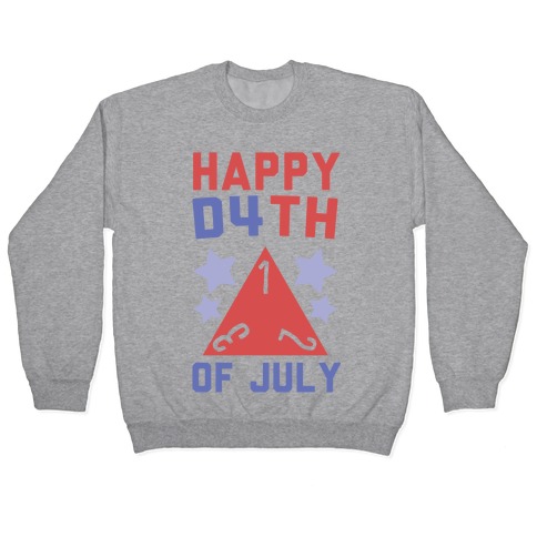Happy D4th of July Pullover